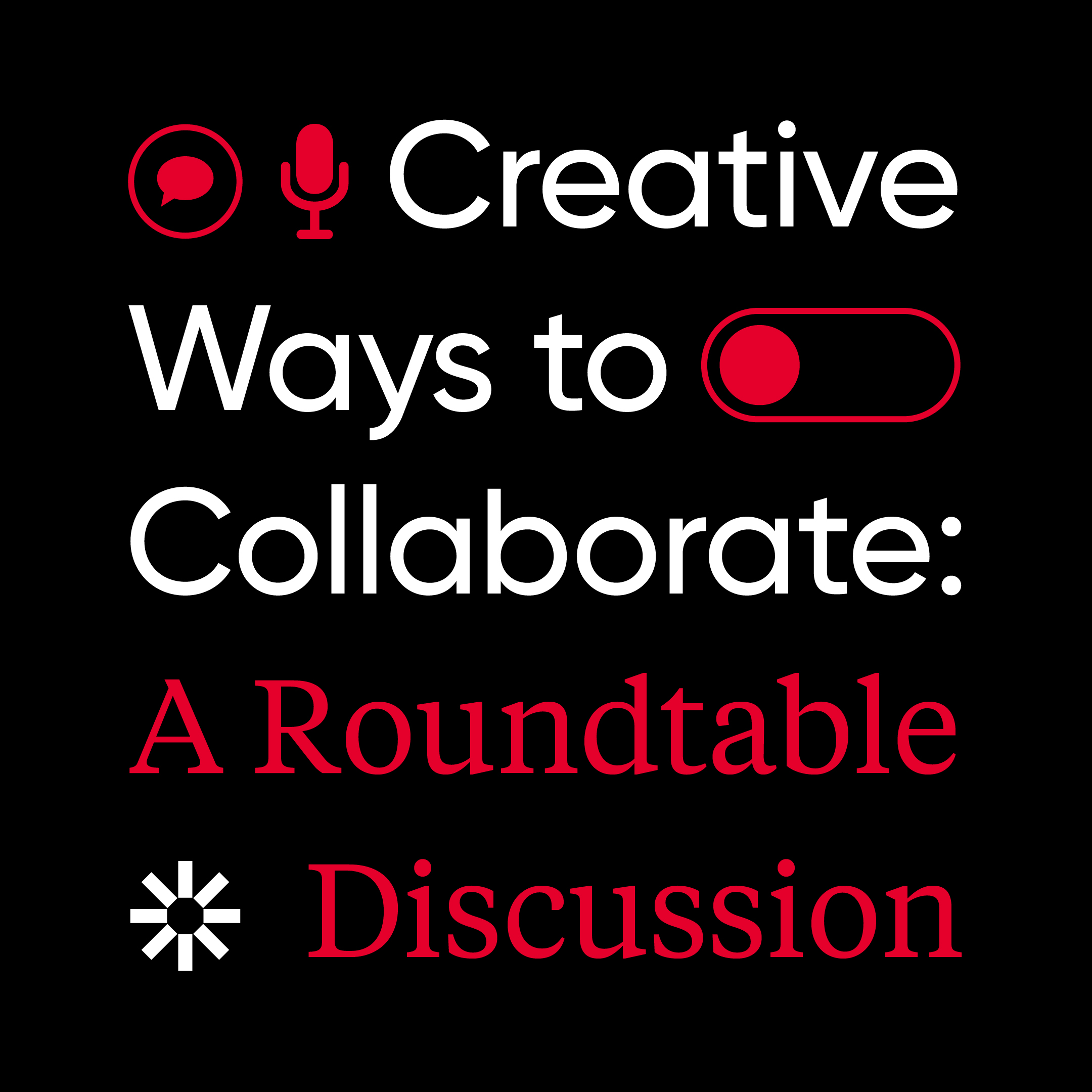 Creative Ways to Collaborate A Roundtable Discussion Phire Group