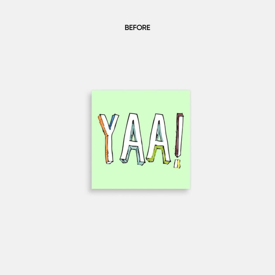Bold, textured letters spelling "YAA!" on a pale green background. The colorful letters and exclamation convey excitement and enthusiasm.