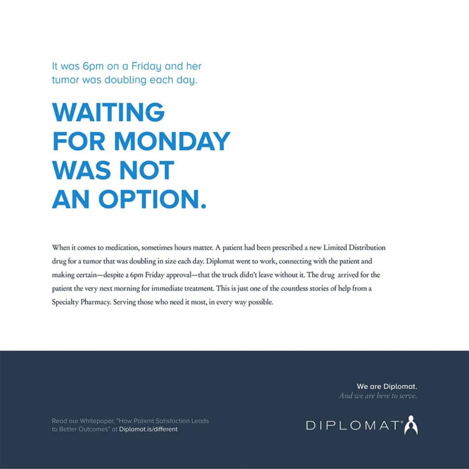 The image features bold blue text stating, "Waiting for Monday was not an option," highlighting urgency in medical care. Below, a paragraph details a pharmacy's quick action in delivering critical medication to a patient late on a Friday. The tone is compassionate and dedicated, emphasizing the pharmacy's commitment. A blue footer reads, "We are Diplomat," with a call to read their whitepaper for better outcomes.