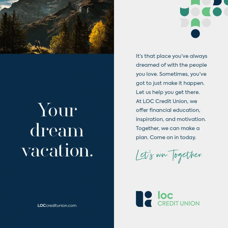 Blue and white brochure featuring a mountain scene and colorful trees. Text reads "Your dream vacation" and "Let's win. Together." LOC Credit Union logo.
