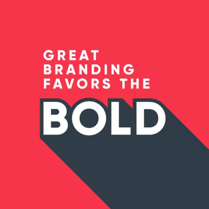 Red background with bold white text: "Great branding favors the BOLD." The word "BOLD" is enlarged with a dramatic black shadow effect.