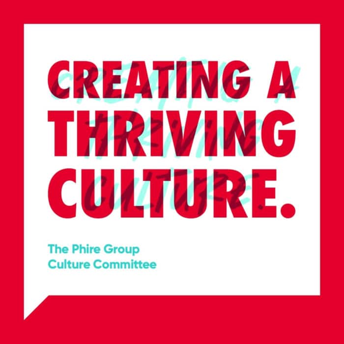 Red text in bold reads "Creating a Thriving Culture." on a white background with a red border. Smaller text mentions "The Phire Group Culture Committee" in turquoise.