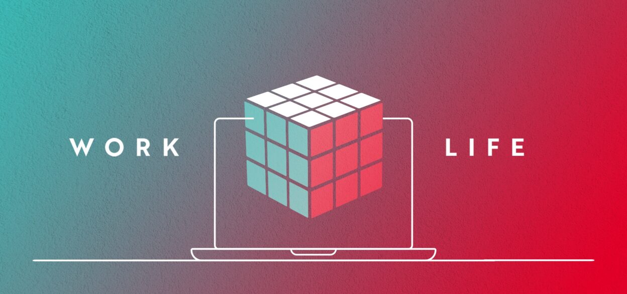 Stylized laptop with a Rubik's Cube on the screen, balancing the words "Work" and "Life." Background fades from teal to red, symbolizing balance.