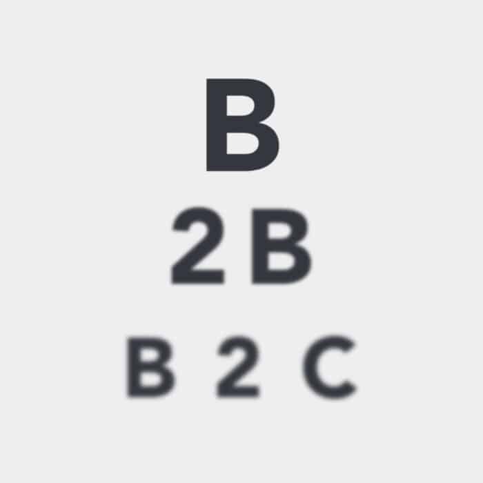 A stylized eye chart shows letters and numbers, with "B" at the top in focus, "2B" below slightly blurred, and "B2C" at the bottom heavily blurred.