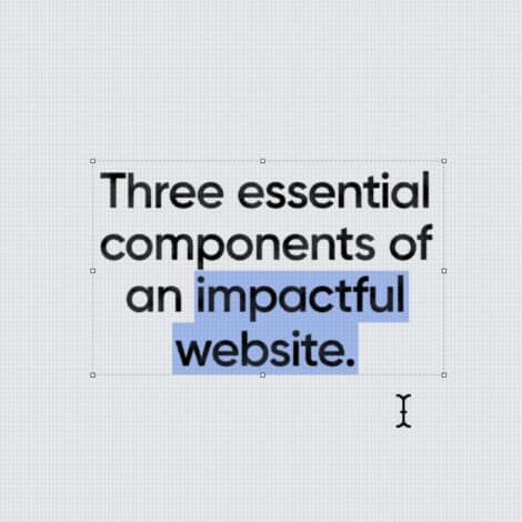 Text reads, "Three essential components of an impactful website." The words "impactful website" are highlighted in blue, emphasizing importance.