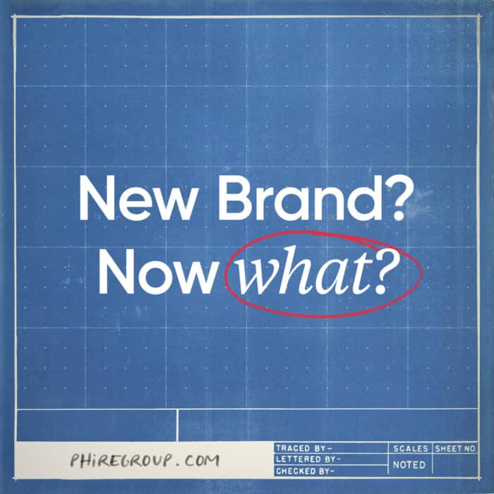 Blueprint-style graphic with text, "New Brand? Now what?" The word "what" is circled in red, suggesting uncertainty or next steps.