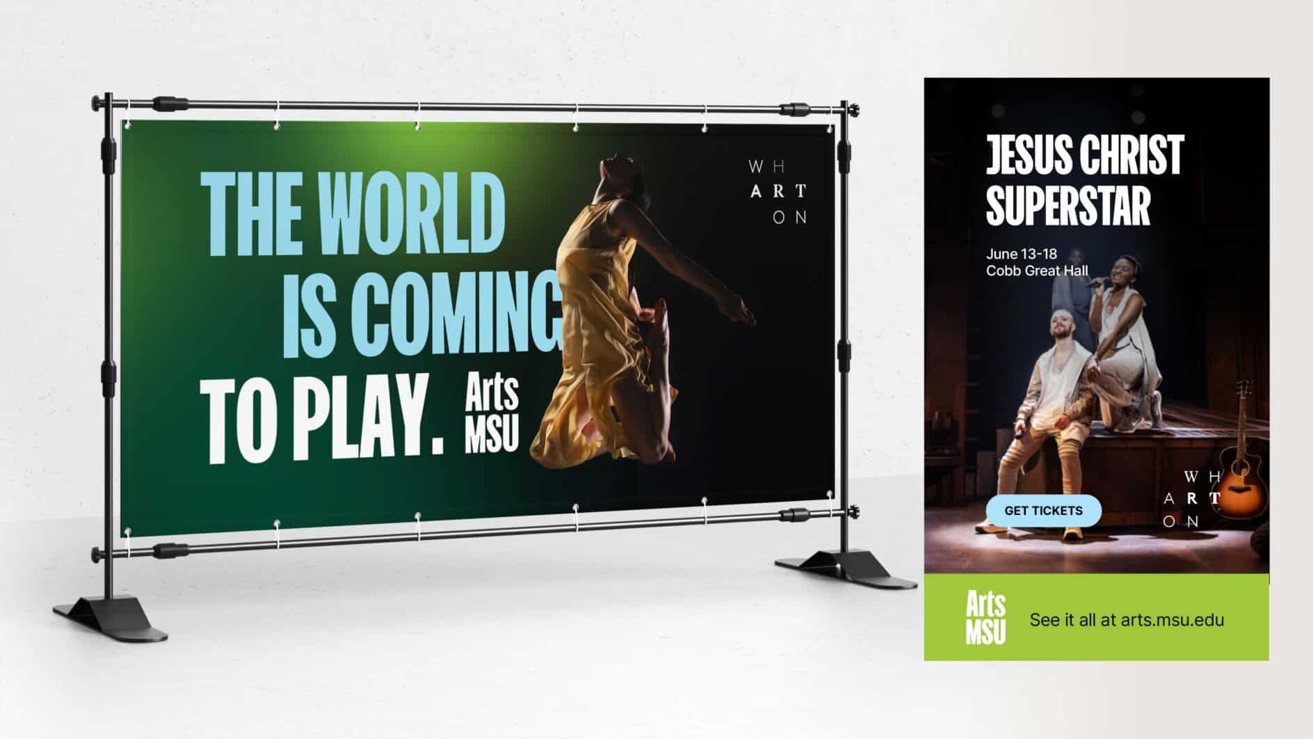A vibrant promotional banner (left) features "The world is coming to play" with the Arts MSU logo and a dancer leaping with energy. A digital ad (right) highlights the play Jesus Christ Superstar, inviting viewers to get tickets for shows on June 13-18 at Cobb Great Hall.