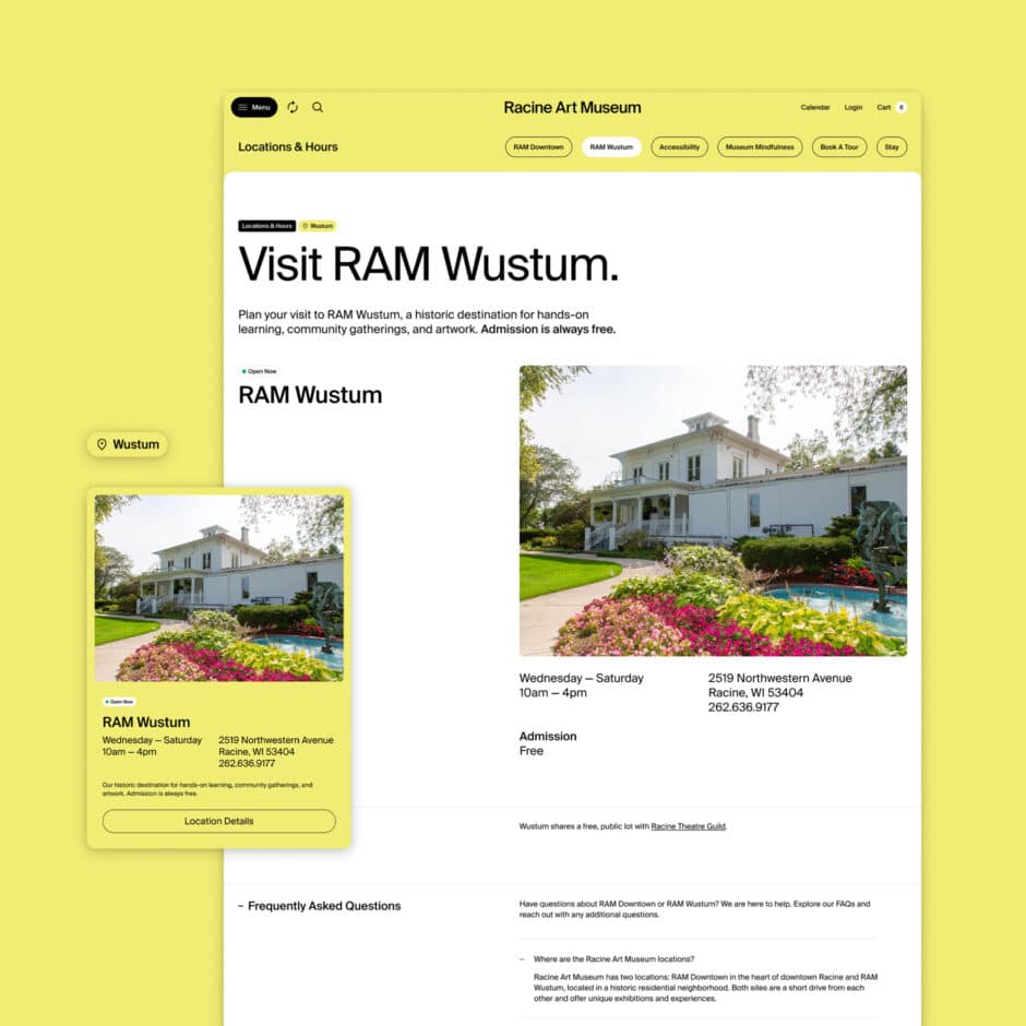 Bright yellow mockup shows the Racine Art Museum website: “Visit RAM Wustum,” with a historic white house, garden, hours, address, and admission details.